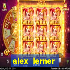 alex lerner jornalista fortuna